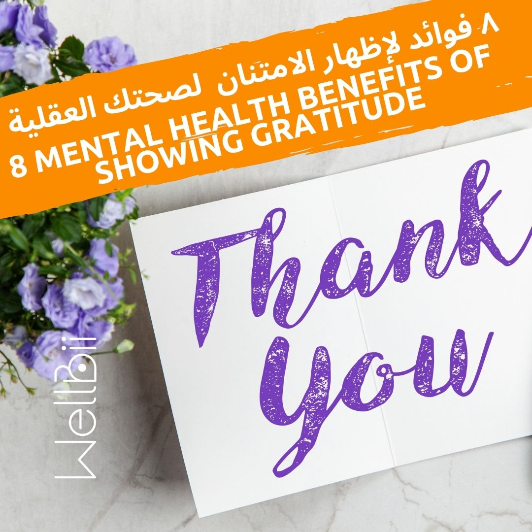 8 Mental Health Benefits Of Showing Gratitude Wellbii Online